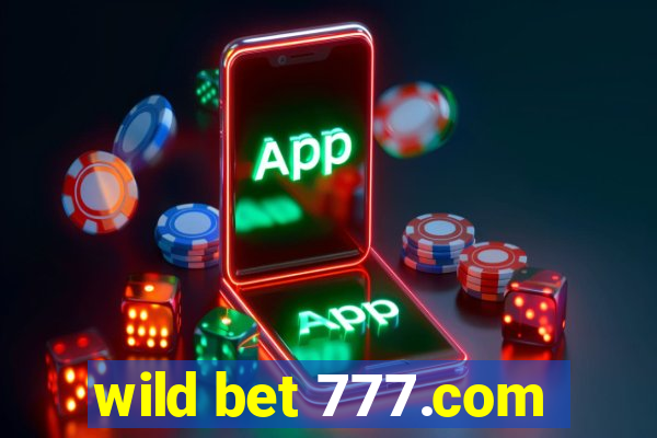 wild bet 777.com